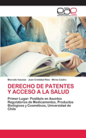 Derecho de Patentes Y Acceso a la Salud