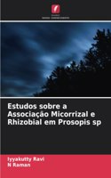 Estudos sobre a Associação Micorrizal e Rhizobial em Prosopis sp
