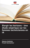 Élargir les horizons - Une étude empirique sur les femmes techniciennes en IA