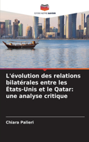 L'évolution des relations bilatérales entre les États-Unis et le Qatar: une analyse critique