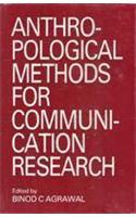 Anthropological Methods for Communication Research