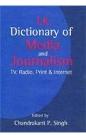 Dictionary of Media and Journalism: TV, Radio, Print and Internet
