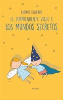 El sorprendente viaje a los mundos secretos