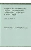 Immigrant & Native Children's Cognitive Outcomes & the Effect of Ethnic Concentration in Danish Schools