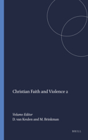 Christian Faith and Violence (2) (Studies in Reformed Theology, 11)