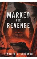 Marked for Revenge