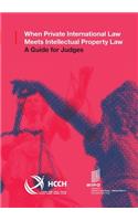 When Private International Law Meets Intellectual Property Law