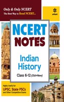 Ncert Notes Indian History Class 6-12 (Old+New) for Upsc , State Psc and Other Competitive Exams