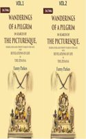 Wanderings of a Pilgrim, in Search of the Picturesque: During Four-and-twenty Years In The East; With Revelations of Life in 2 Vols. Set