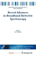 Recent Advances in Broadband Dielectric Spectroscopy