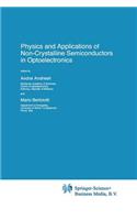 Physics and Applications of Non-Crystalline Semiconductors in Optoelectronics