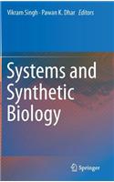 Systems and Synthetic Biology