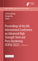 Proceedings of the 6th International Conference on Advanced High Strength Steel and Press Hardening (ICHSU 2022)
