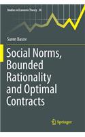 Social Norms, Bounded Rationality and Optimal Contracts