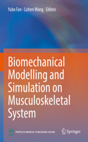 Biomechanical Modelling and Simulation on Musculoskeletal System