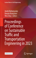 Proceedings of Conference on Sustainable Traffic and Transportation Engineering in 2023
