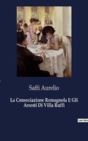 Consociazione Romagnola E Gli Arresti Di Villa Ruffi