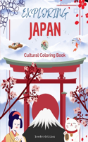 Exploring Japan - Cultural Coloring Book - Classic and Contemporary Creative Designs of Japanese Symbols