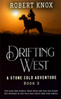 Drifting West