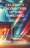 Celebrity Encounters of the Third Kind