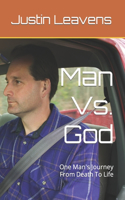 Man Vs. God
