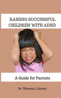 Raising Successful Children with ADHD