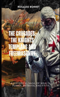 Crusades, the Templars and Freemasonry