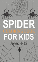 Spider Coloring Book For Kids Ages 4-12