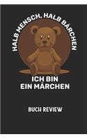HALB MENSCH, HALB BÄRCHEN ICH BIN EIN MÄRCHEN - Buch Review: Arbeitsbuch, um deine Lieblingsbücher zu bewerten und dauerhaft festzuhalten!
