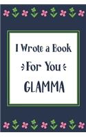 I Wrote a Book For You Glamma
