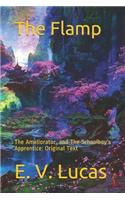 The Flamp: The Ameliorator, and The Schoolboy's Apprentice: Original Text