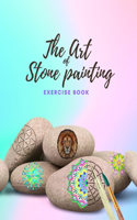 Art of Stone Painting Exercise Book