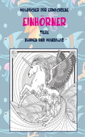 Malbücher für Erwachsene - Blumen und Mandalas - Tiere - Einhörner