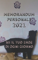 Memorandum Personale 2021: Sii Il Tuo Eroe Di Ogni Giorno