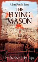 Flying Mason: Book IV in the Pitt Family Sada