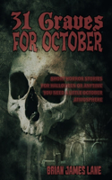 31 Graves for October