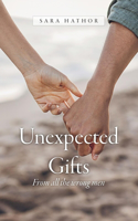 Unexpected Gifts
