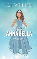 Annabella Part One