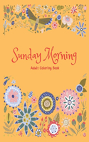 Sunday Morning Adult Coloring Book