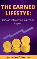 The earned lifestyle