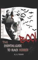 BOO! The Essential Guide To Black Horror