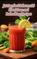 Juicing for Diabetes