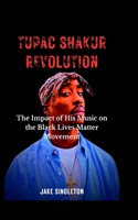 Tupac Shakur Revolution