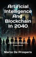 Artificial Intelligence & Blockchain in 2040