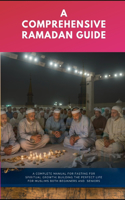 Comprehensive Ramadan Guide