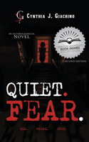 Quiet. Fear.