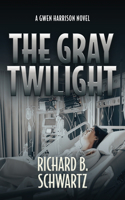 Gray Twilight