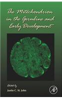 The Mitochondrion in the Germline and Early Development: (Current Topics in Developmental Biology)