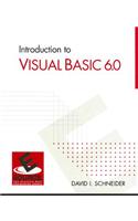 Introduction to Visual Basic 6.0: David I. Schneider