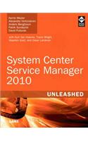 System Center Service Manager 2010 Unleashed